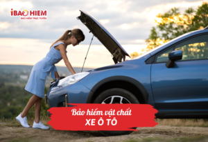 Bảo hiểm vật chất xe ô tô