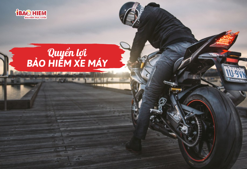 Quyền lợi bảo hiểm xe máy