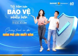 Chương trình ưu đãi “TIẾT KIỆM HƠN - BẢO VỆ NHIỀU HƠN” Bảo Việt