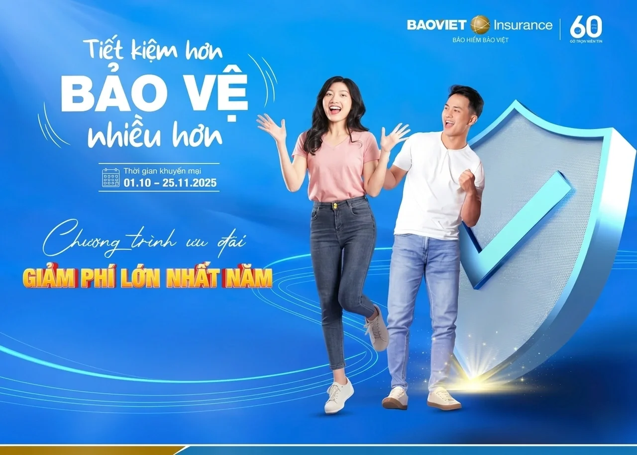 Chương trình ưu đãi “TIẾT KIỆM HƠN - BẢO VỆ NHIỀU HƠN” Bảo Việt
